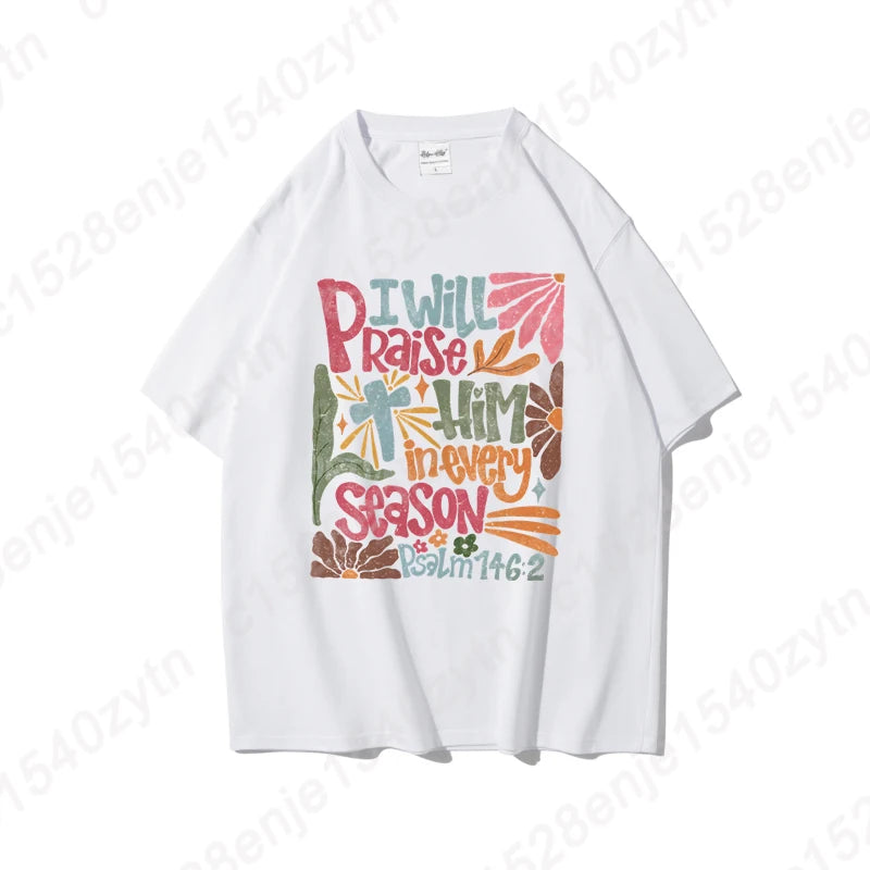 I Will Praise Him In Every Season Oversized T-Shirts