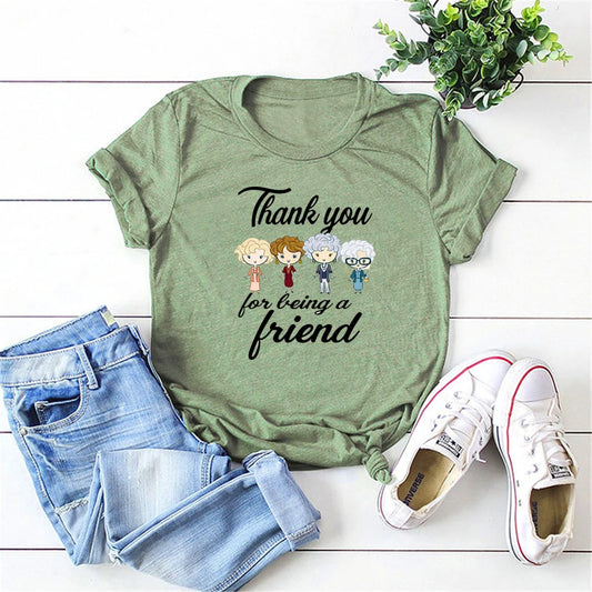 Thank You for Being A Friend T-shirt Gift