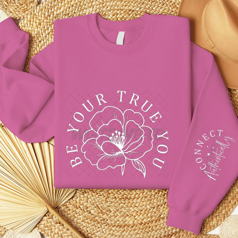 Be Your True You Letter Print Crew Neck Sweatshirt