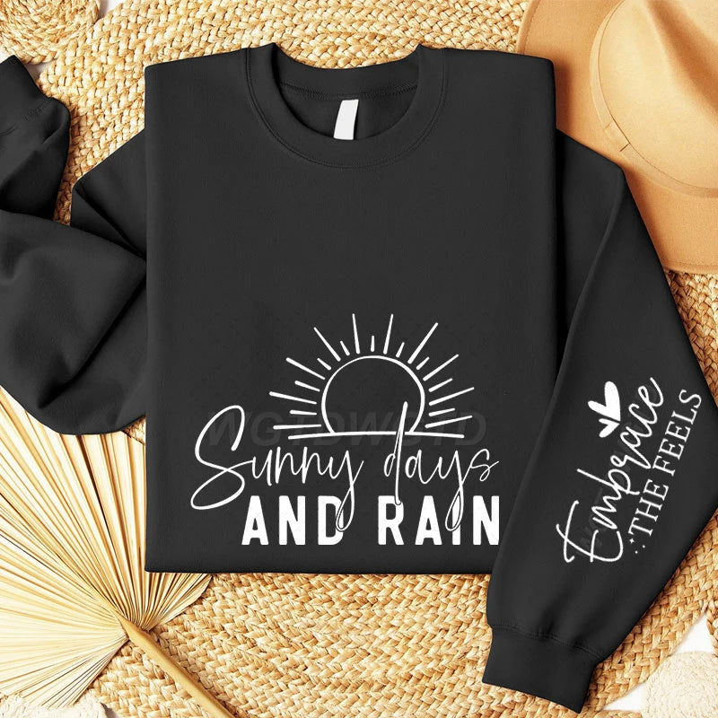 "Sunny Days and Rain" Hoodless Sweatshirts with Long Sleeve