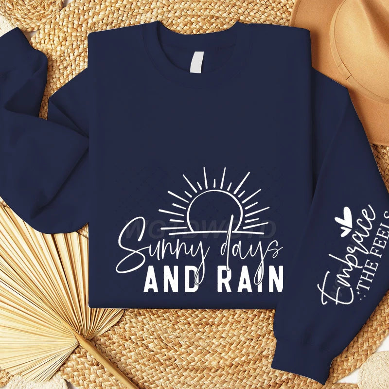 "Sunny Days and Rain" Hoodless Sweatshirts with Long Sleeve