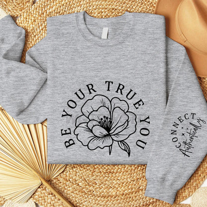 Be Your True You Letter Print Crew Neck Sweatshirt