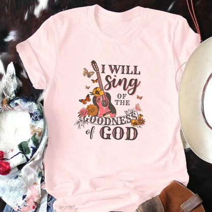 I will Sing of the Goodness of God T-Shirt