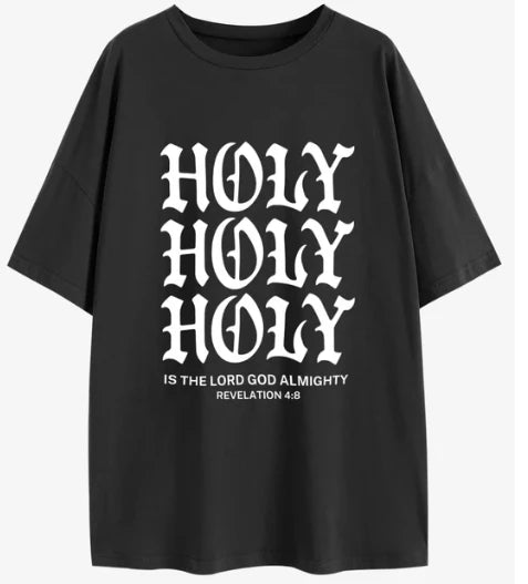 HOLY HOLY HOLY Is the Lord Almighty Oversized T-Shirt