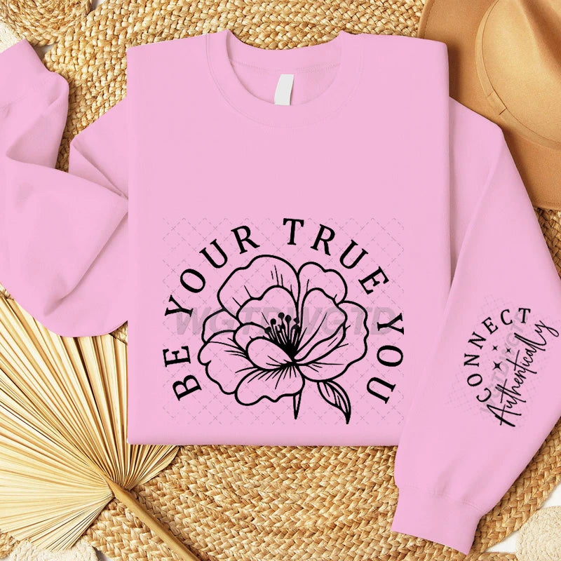 Be Your True You Letter Print Crew Neck Sweatshirt