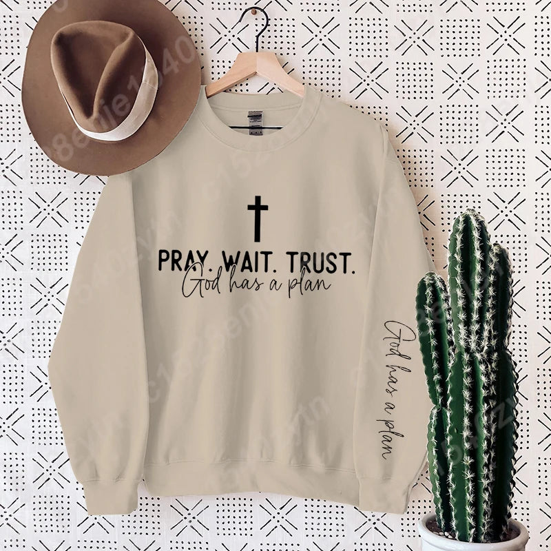 Pray Wait and Trust Long Sleeve Oversized Sweatshirt