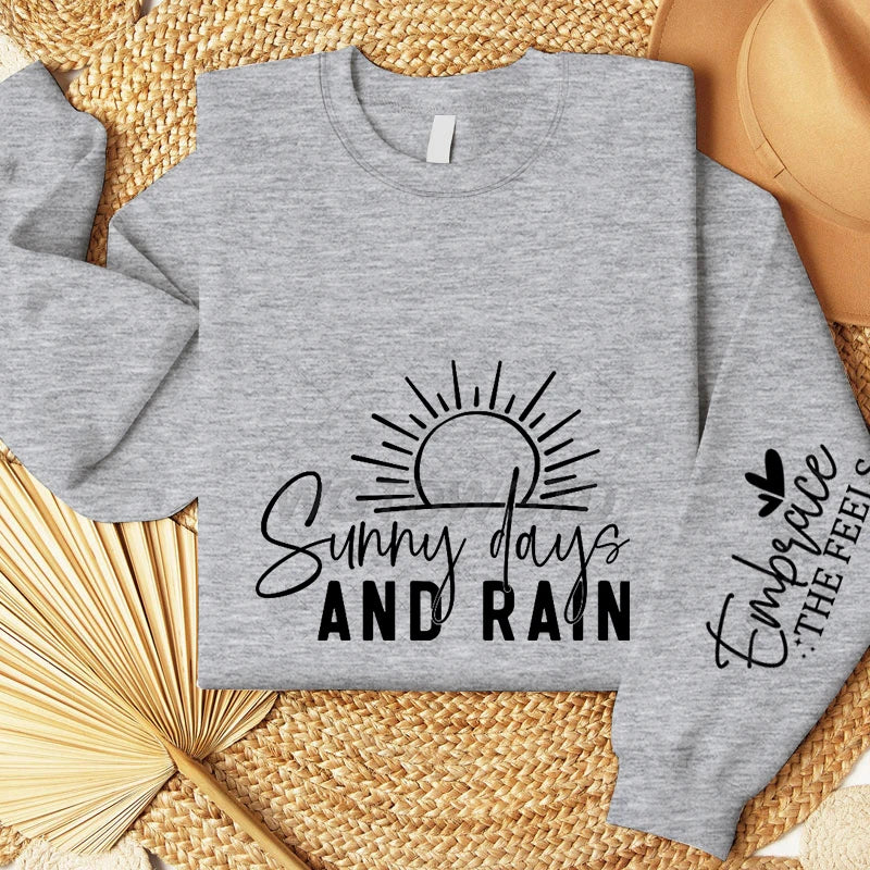 "Sunny Days and Rain" Hoodless Sweatshirts with Long Sleeve