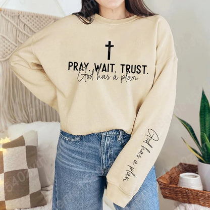 Pray Wait and Trust Long Sleeve Oversized Sweatshirt