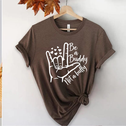 Be A Buddy Not A Bully T-Shirt