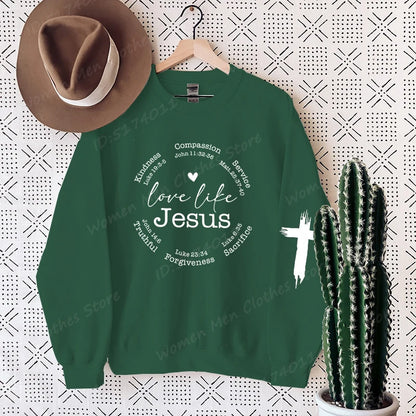 Love Like Jesus Faith Sweatshirt