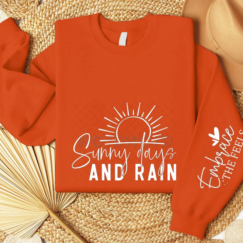 "Sunny Days and Rain" Hoodless Sweatshirts with Long Sleeve