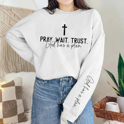 Pray Wait and Trust Long Sleeve Oversized Sweatshirt