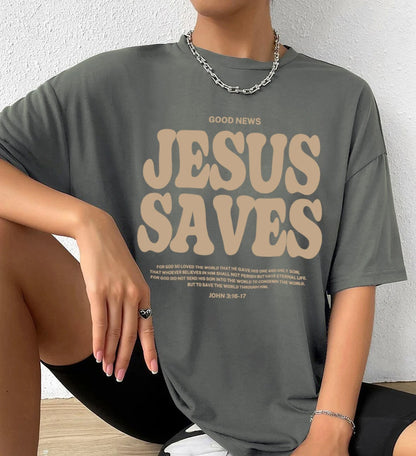 Good News Jesus Saves for God Oversized T-Shirt