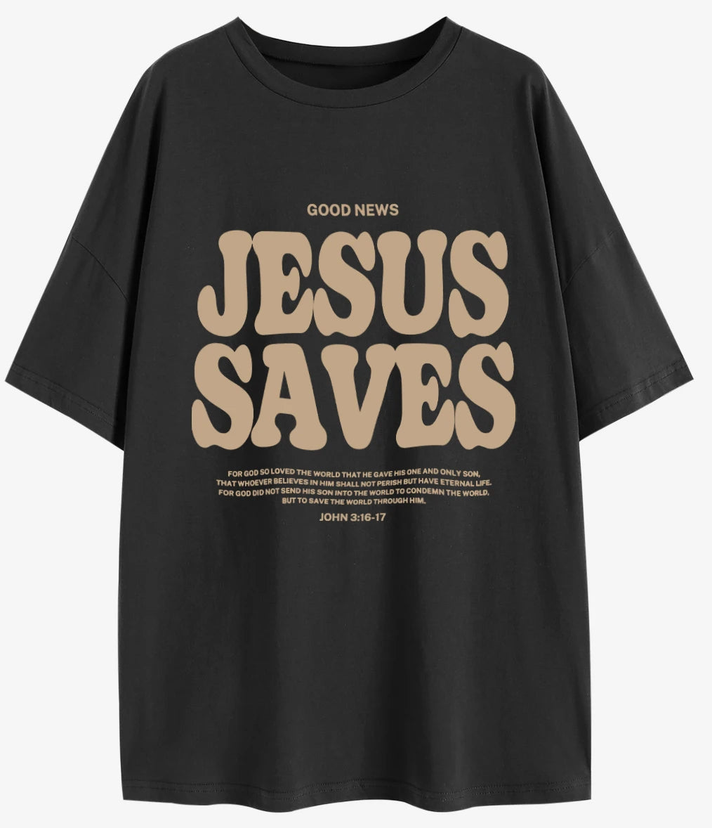 Good News Jesus Saves for God Oversized T-Shirt