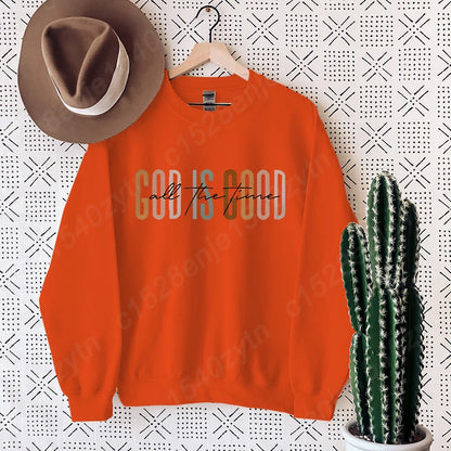 God Is Good All The Time Sweatshirt, Cute Fleece Pullover