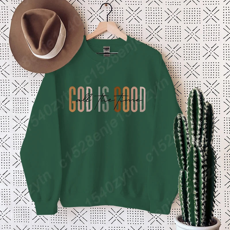 God Is Good All The Time Sweatshirt, Cute Fleece Pullover