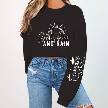 "Sunny Days and Rain" Hoodless Sweatshirts with Long Sleeve