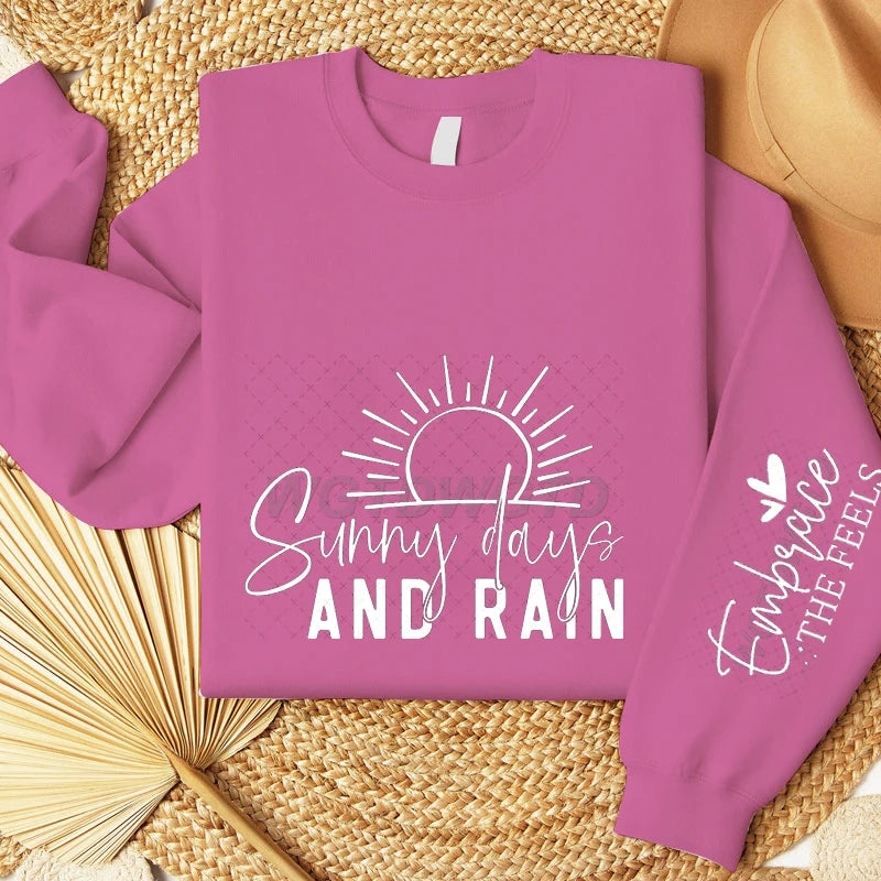 "Sunny Days and Rain" Hoodless Sweatshirts with Long Sleeve