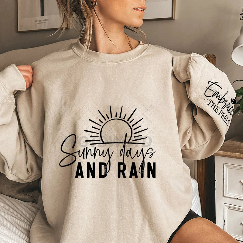 "Sunny Days and Rain" Hoodless Sweatshirts with Long Sleeve