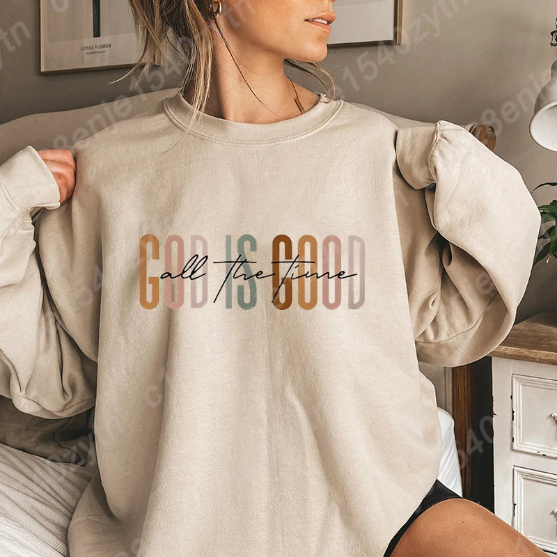 God Is Good All The Time Sweatshirt, Cute Fleece Pullover