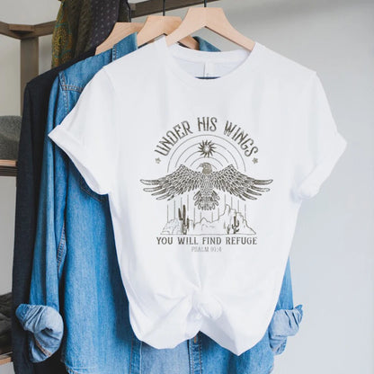 Under His Wings You will Find Refuge T-Shirt