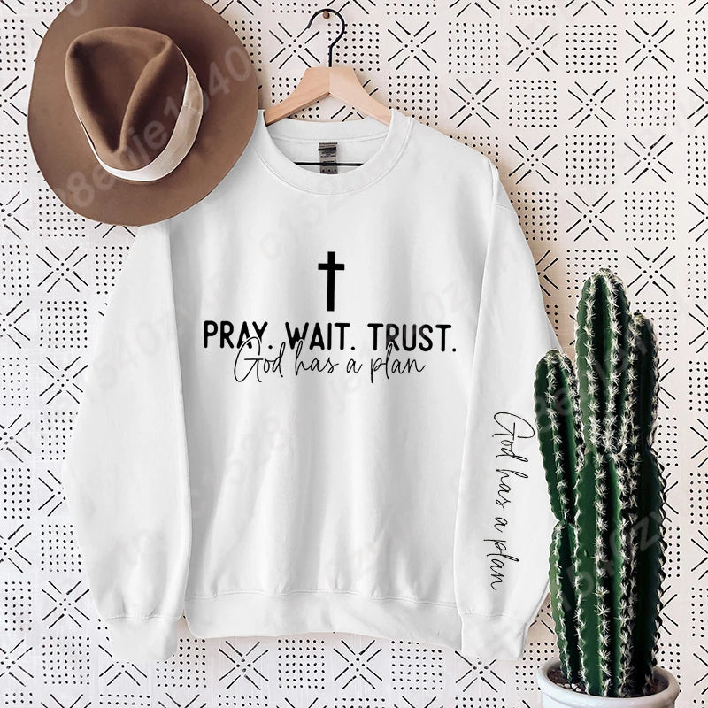 Pray Wait and Trust Long Sleeve Oversized Sweatshirt