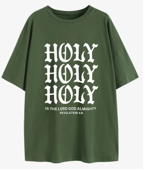 HOLY HOLY HOLY Is the Lord Almighty Oversized T-Shirt